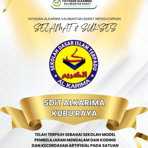 SDIT Alkarima Kubu Raya Terpilih sebagai Sekolah Model Pembelajaran Mendalam, Koding, dan Kecerdasan Artifisial