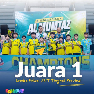 SDIT AL KARIMA Raih Juara 1 Turnamen Futsal JSIT Tingkat Provinsi, Bukti Pembinaan Karakter dan Prestasi yang Berkelanjutan