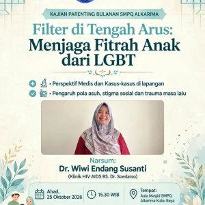 POMG dan SMP Quran Alkarima Gelar Kajian Parenting: Filter di Tengah Arus, Menjaga Fitrah Anak dari LGBT