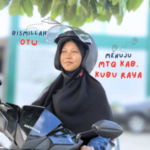 Melangkah dengan Al-Qur’an: Perjalanan Menuju MTQ ke-XII Kabupaten Kubu Raya