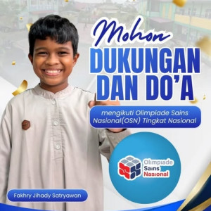Mohon Dukungan dan Doa untuk Fahkry Jihady Satryawan di Olimpiade Sains Nasional