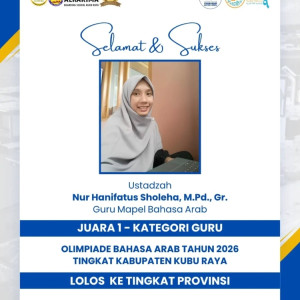 Ustadzah SMP Quran Alkarima Raih Juara 1 Olimpiade Bahasa Arab 2026 Tingkat Kabupaten Kubu Raya, Siap Berlaga di Tingkat Provinsi