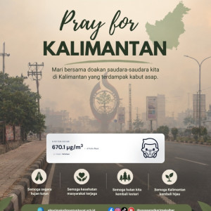Pray for Kalimantan, Doa untuk Saudara-Saudara yang Terdampak Kabut Asap