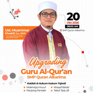 Tingkatkan Kompetensi Guru Al-Quran, SMP Quran Alkarima Gelar Kegiatan Upgrading Guru Al-Quran